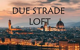 Due Strade Loft Firenze